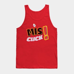 Misclick! Typography | colorfull | funny Tank Top